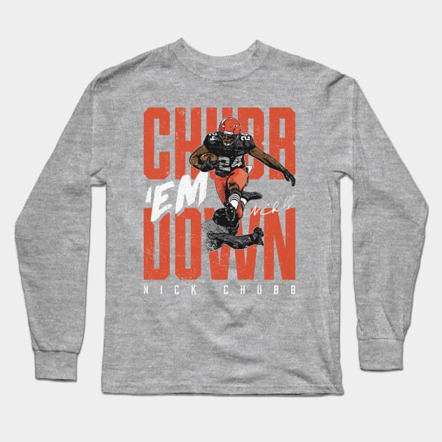 Nick Chubb Cleveland Chubb Em Down Long Sleeve T-Shirt by Chunta_Design